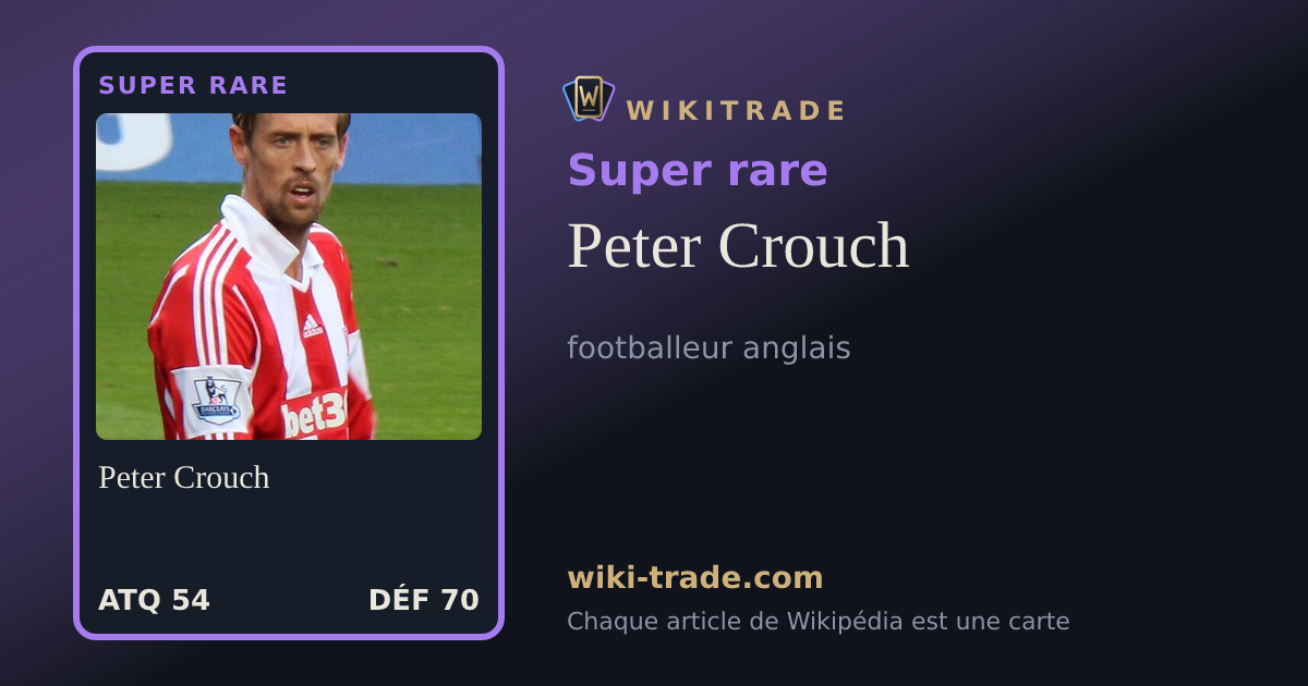 Peter Crouch — carte Super rare