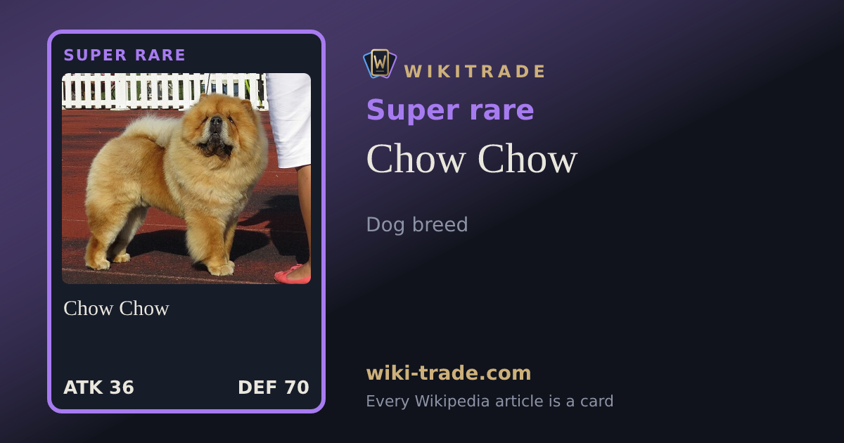Chow Chow — Super rare card