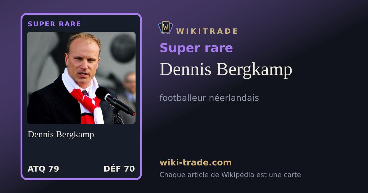 Dennis Bergkamp — carte Super rare