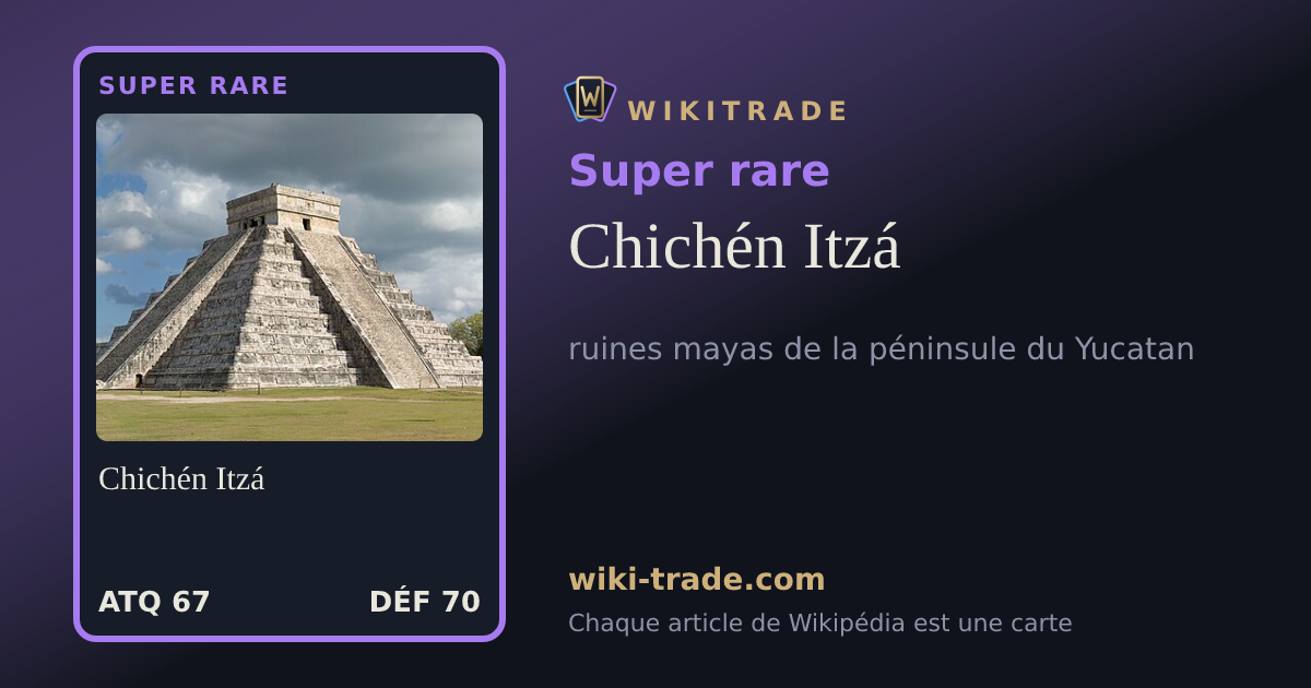 Chichén Itzá — carte Super rare