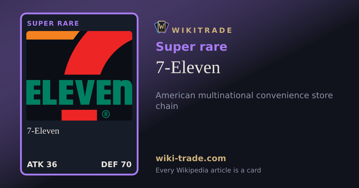 7-Eleven — Super rare card
