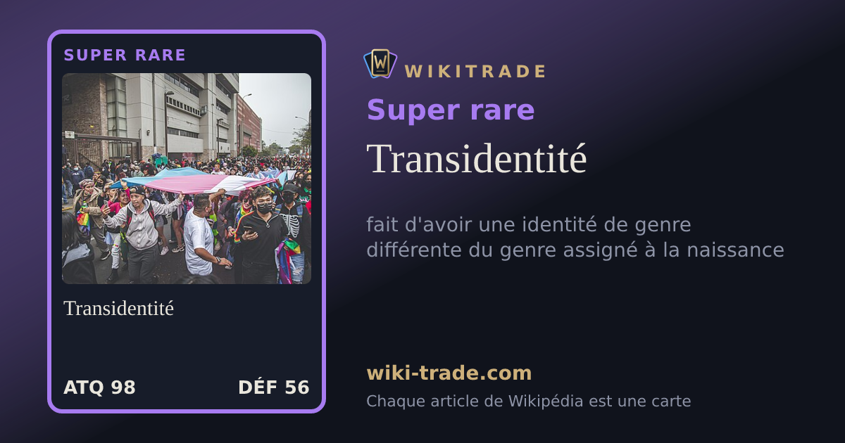 Transidentité — carte Super rare