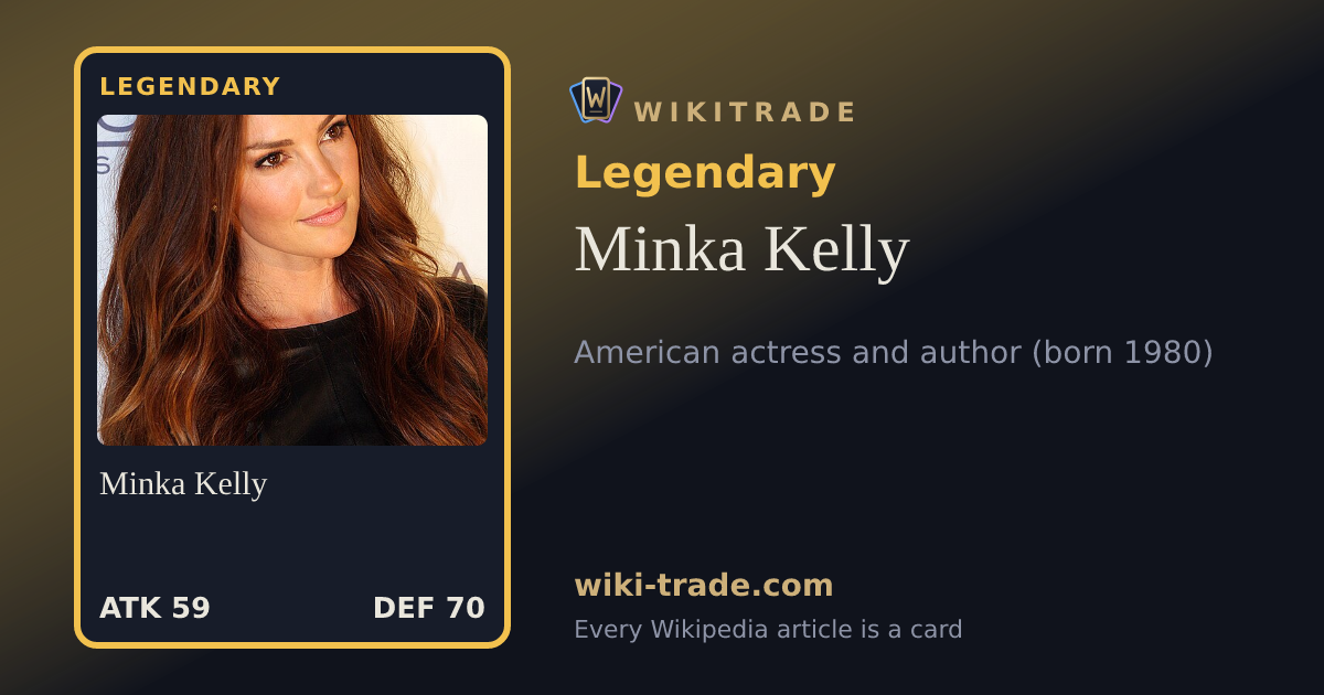 Minka Kelly — Legendary card