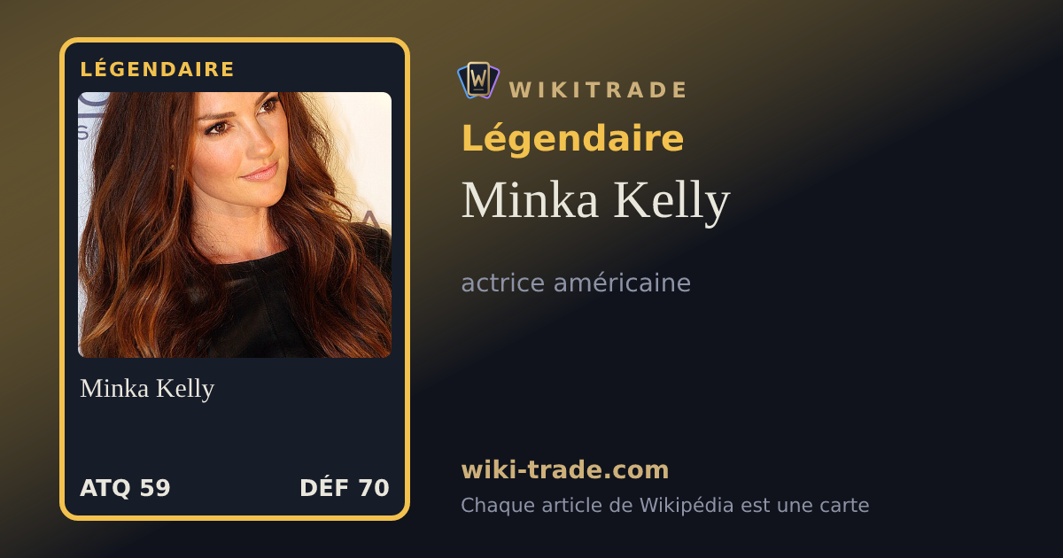 Minka Kelly — carte Légendaire