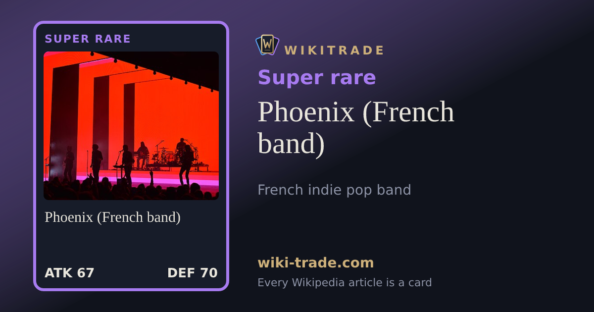 Phoenix (French band) — Super rare card