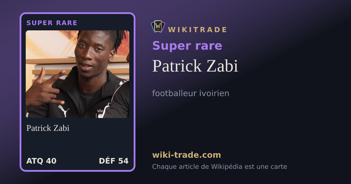 Patrick Zabi — carte Super rare