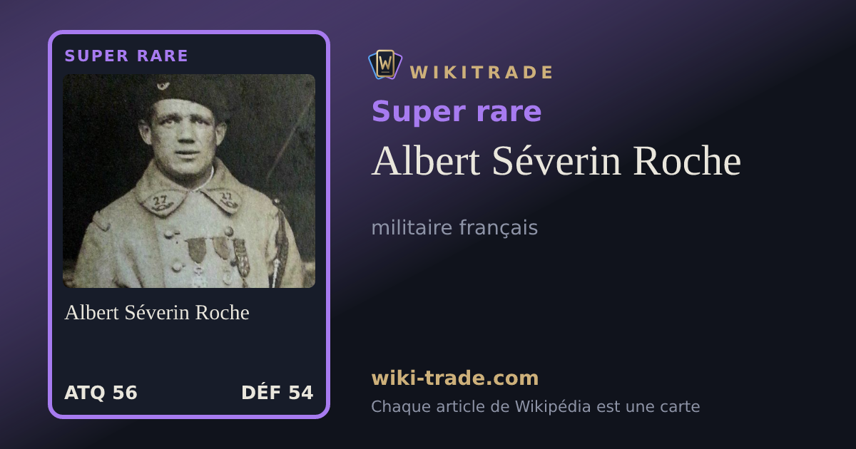 Albert Séverin Roche — carte Super rare