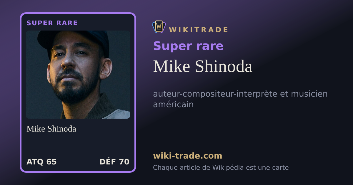 Mike Shinoda — carte Super rare
