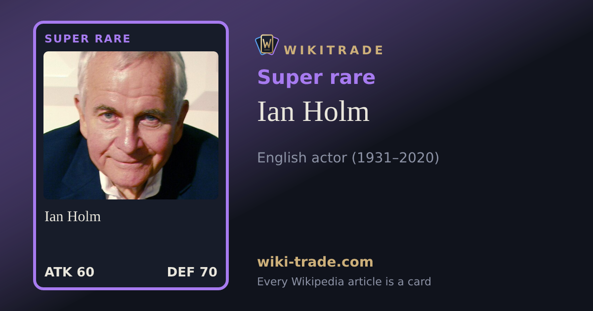 Ian Holm — Super rare card