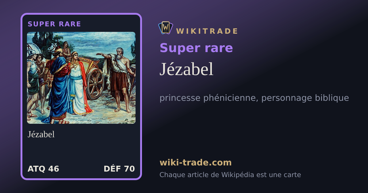 Jézabel — carte Super rare