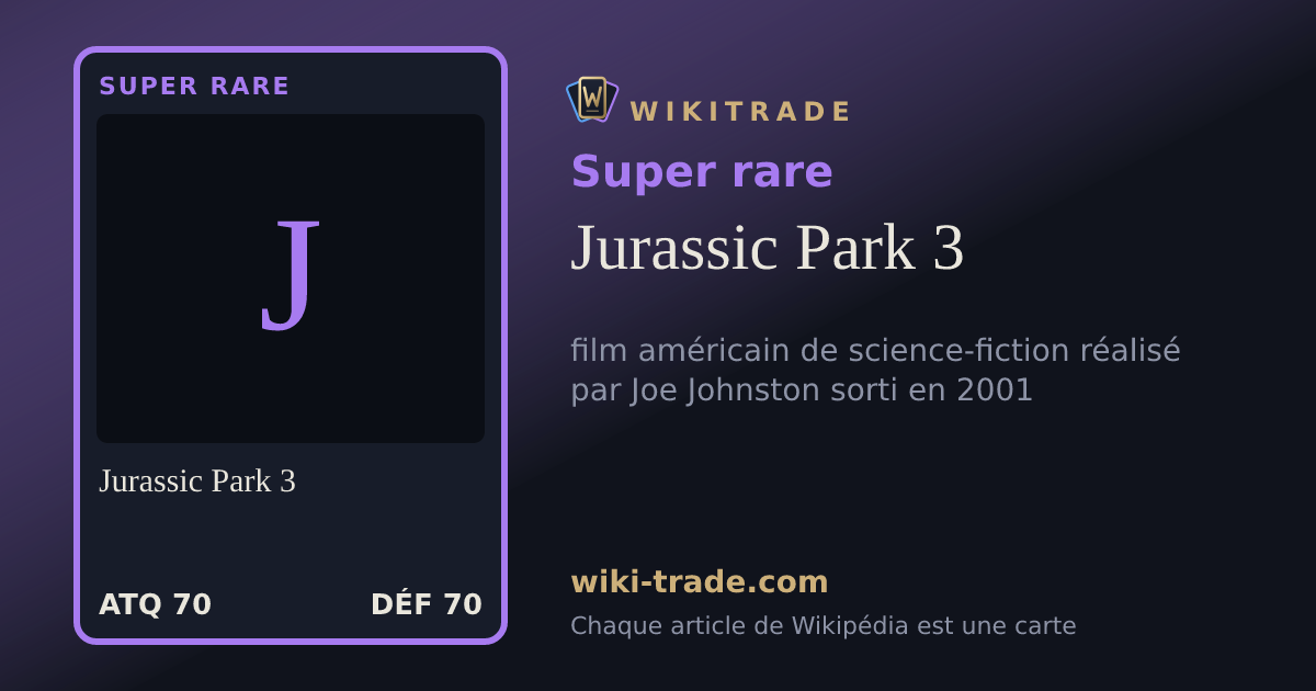 Jurassic Park 3 — carte Super rare