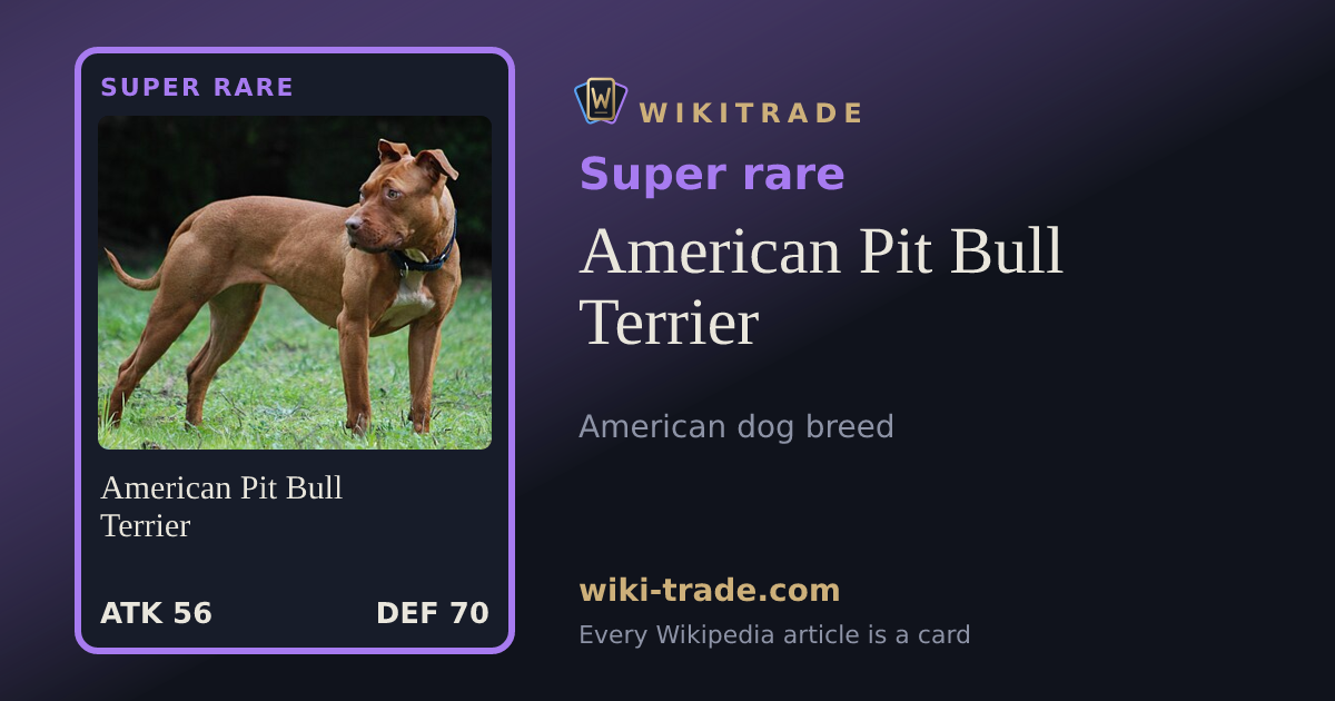 American Pit Bull Terrier — Super rare card