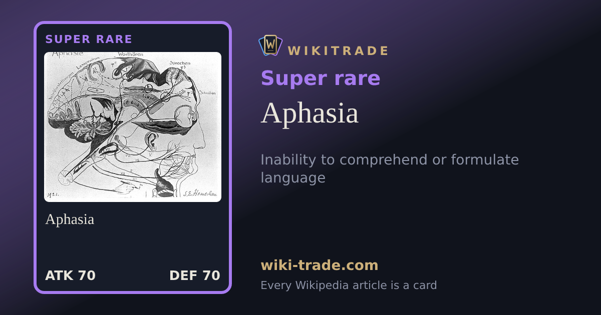 Aphasia — Super rare card