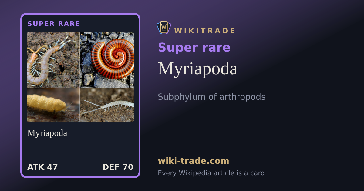 Myriapoda — Super rare card