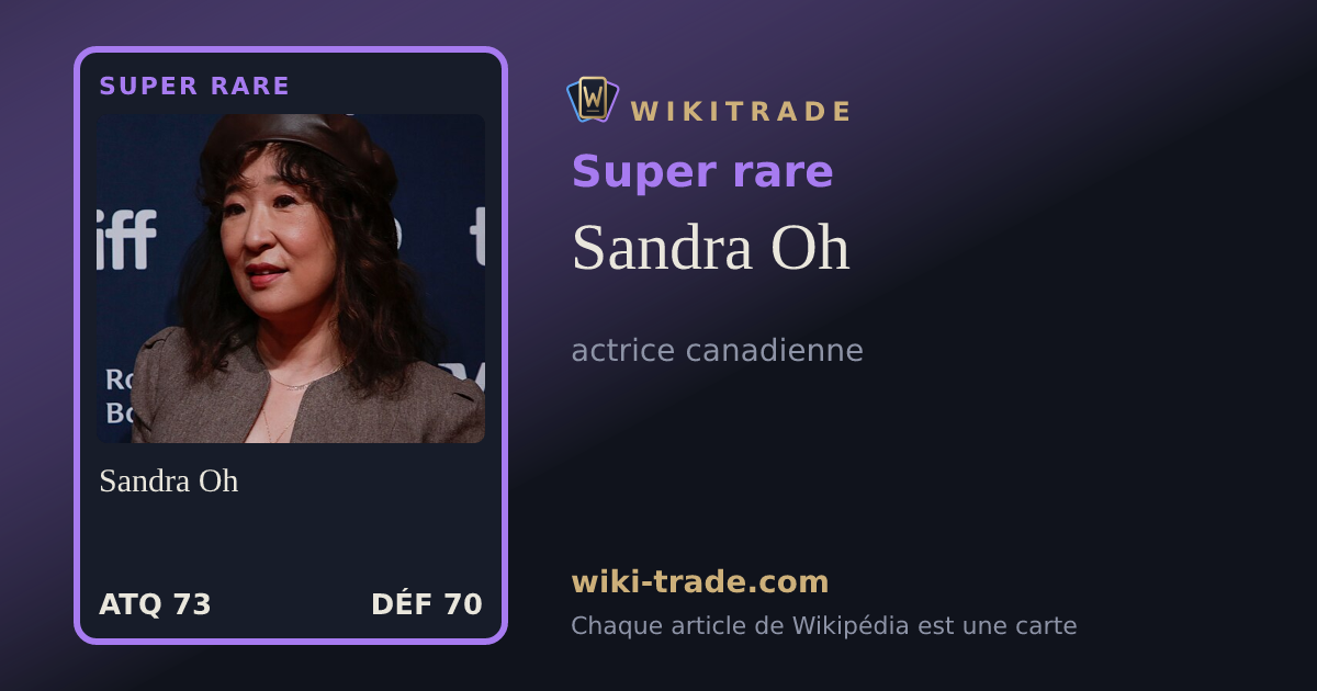 Sandra Oh — carte Super rare