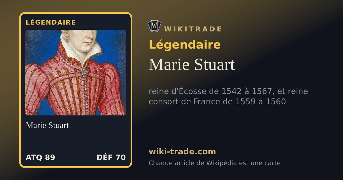 Marie Stuart — carte Légendaire