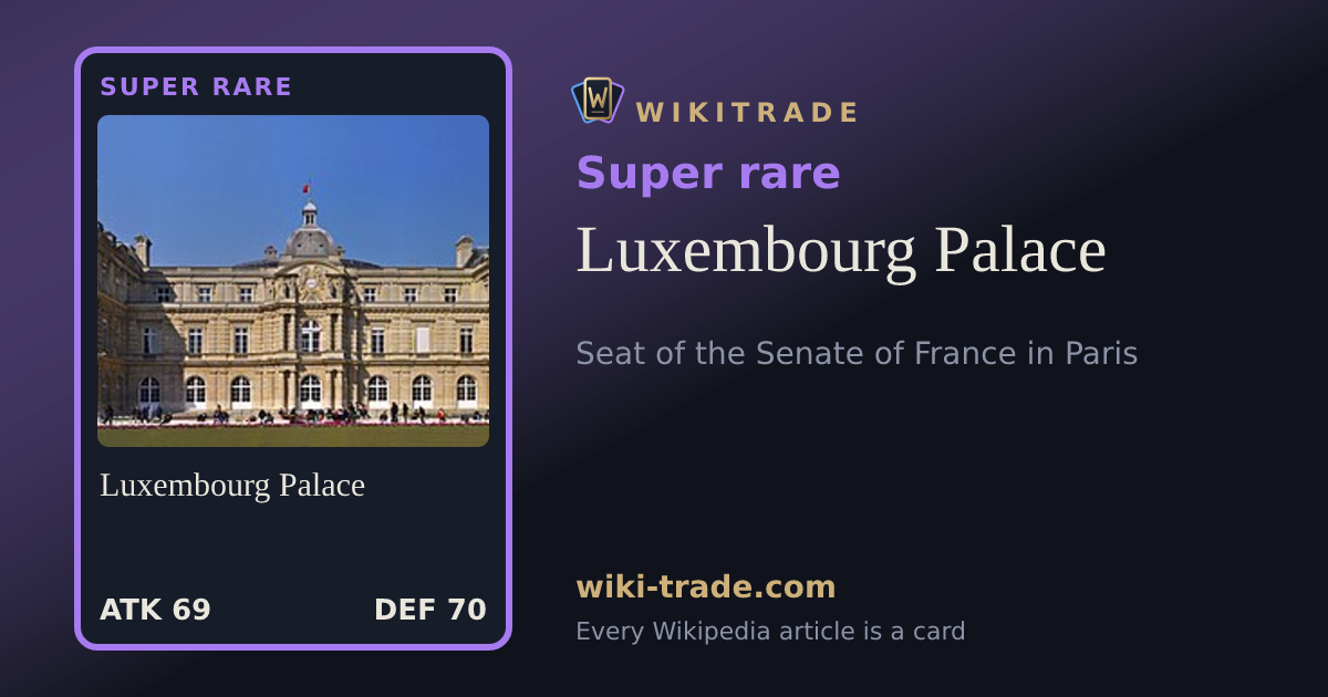 Luxembourg Palace — Super rare card