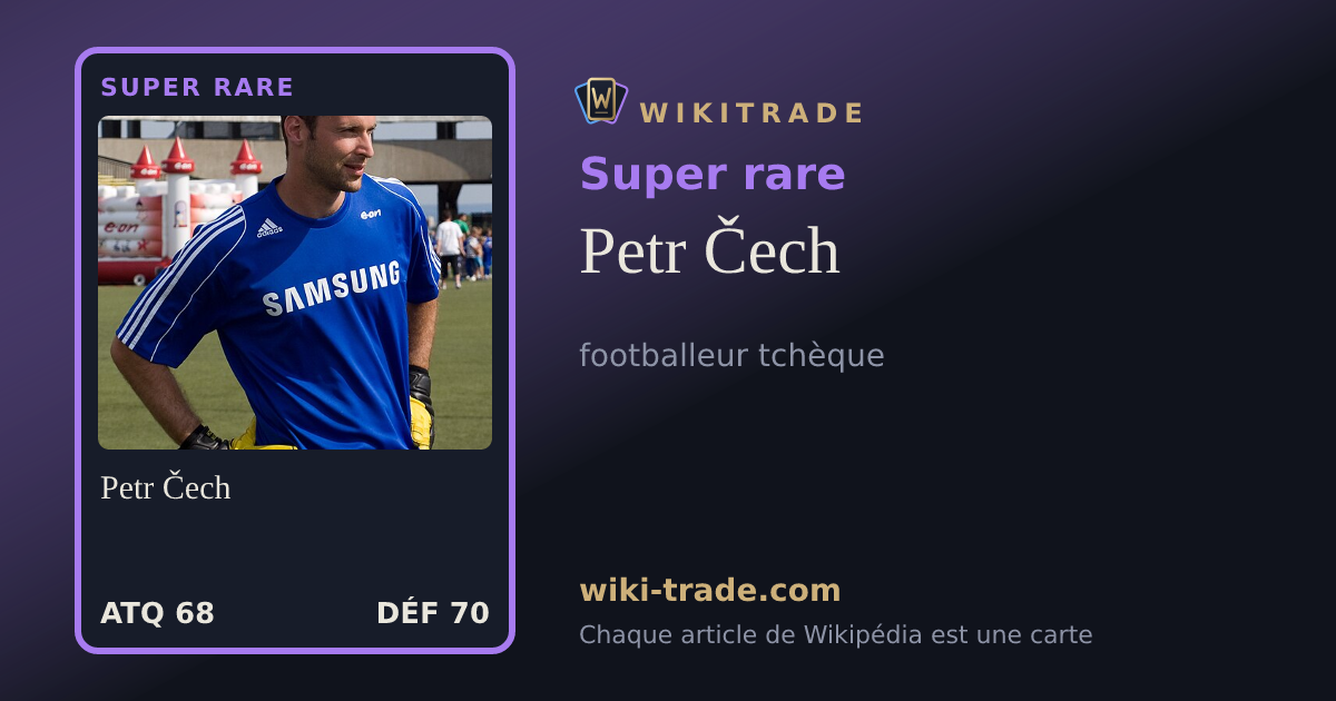 Petr Čech — carte Super rare