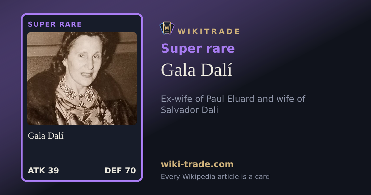 Gala Dalí — Super rare card