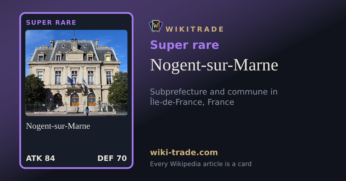 Nogent-sur-Marne — Super rare card