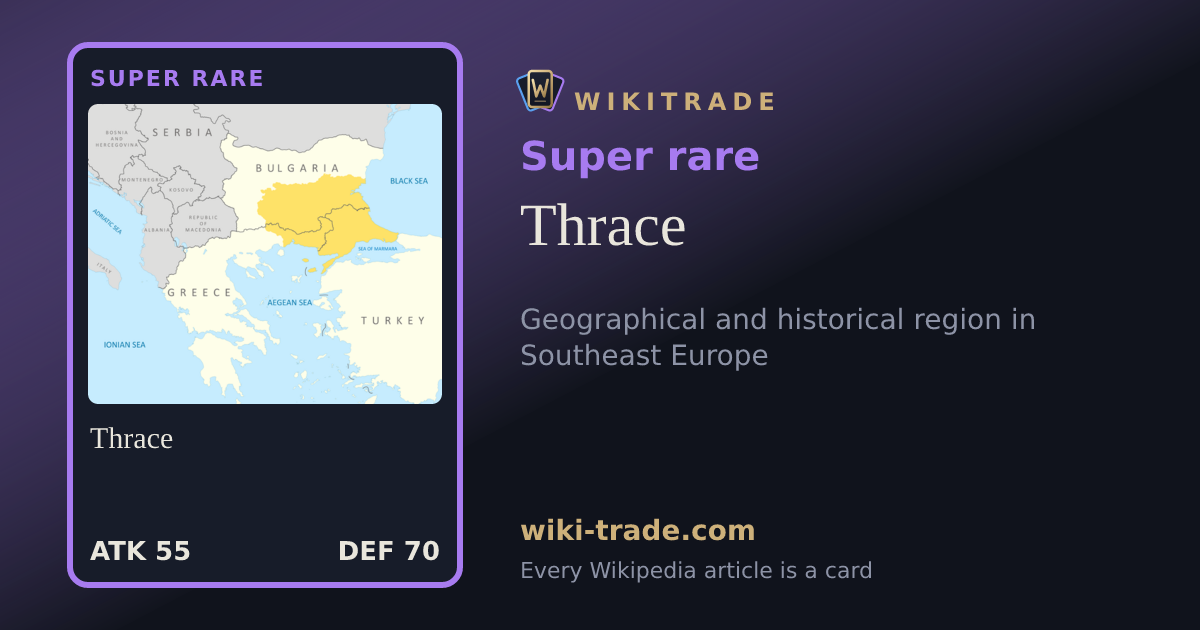 Thrace — Super rare card