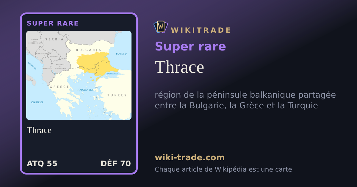 Thrace — carte Super rare