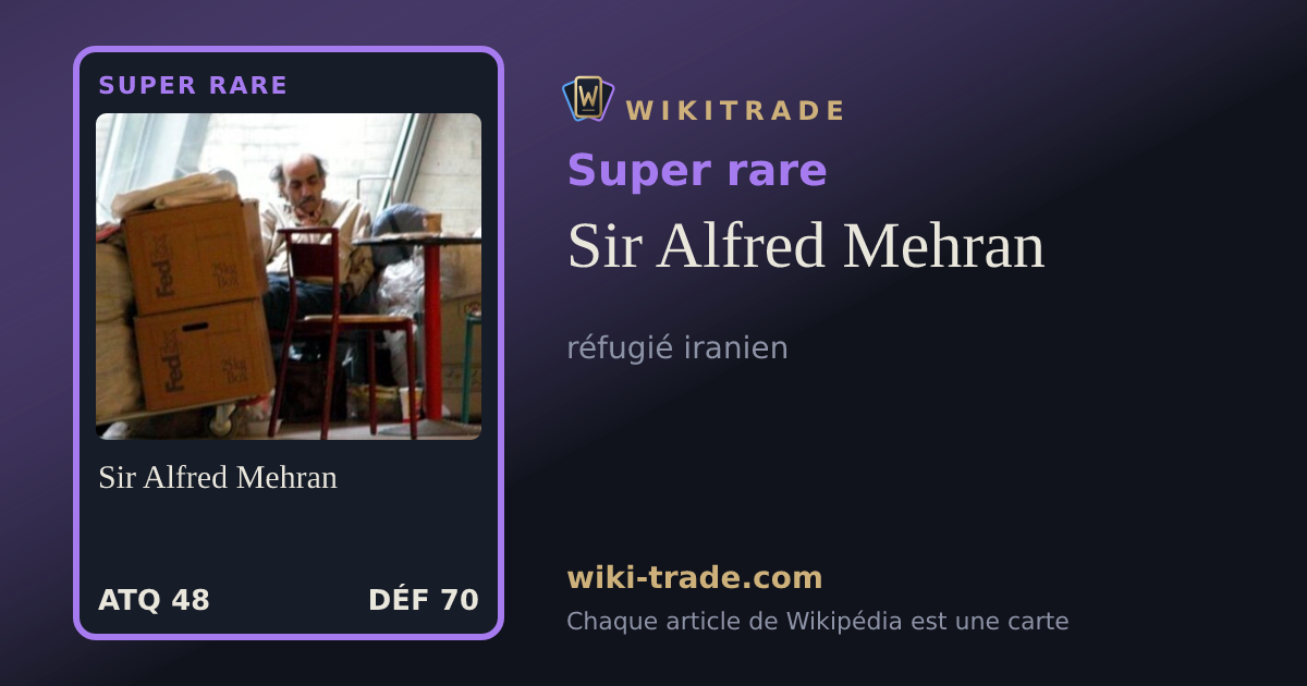Sir Alfred Mehran — carte Super rare