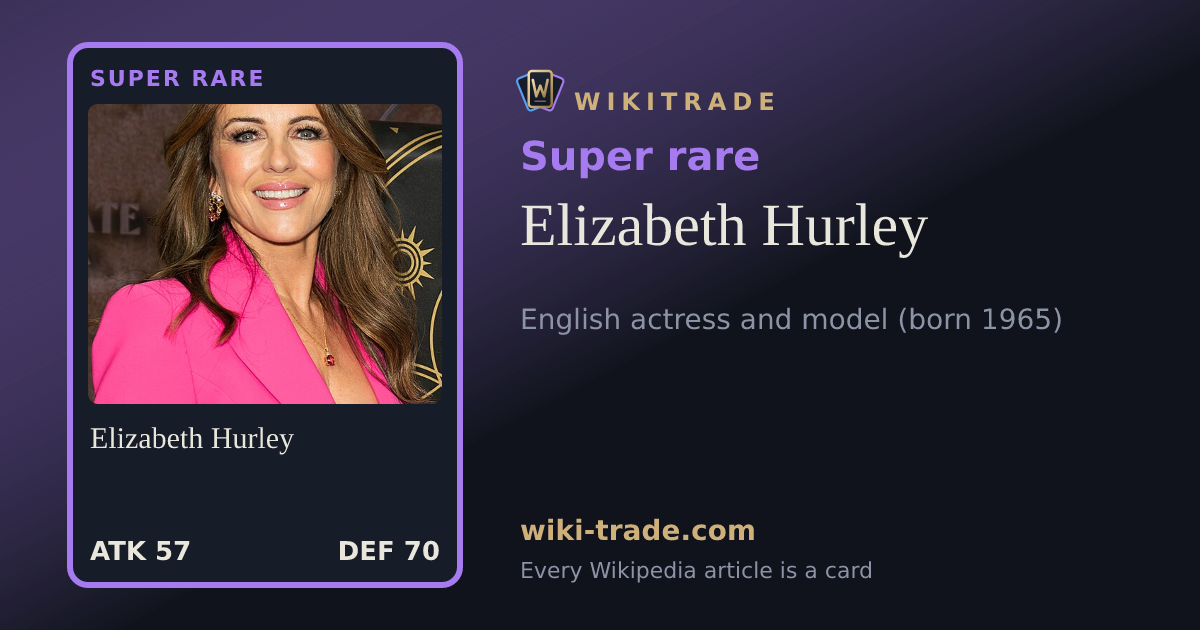Elizabeth Hurley — Super rare card
