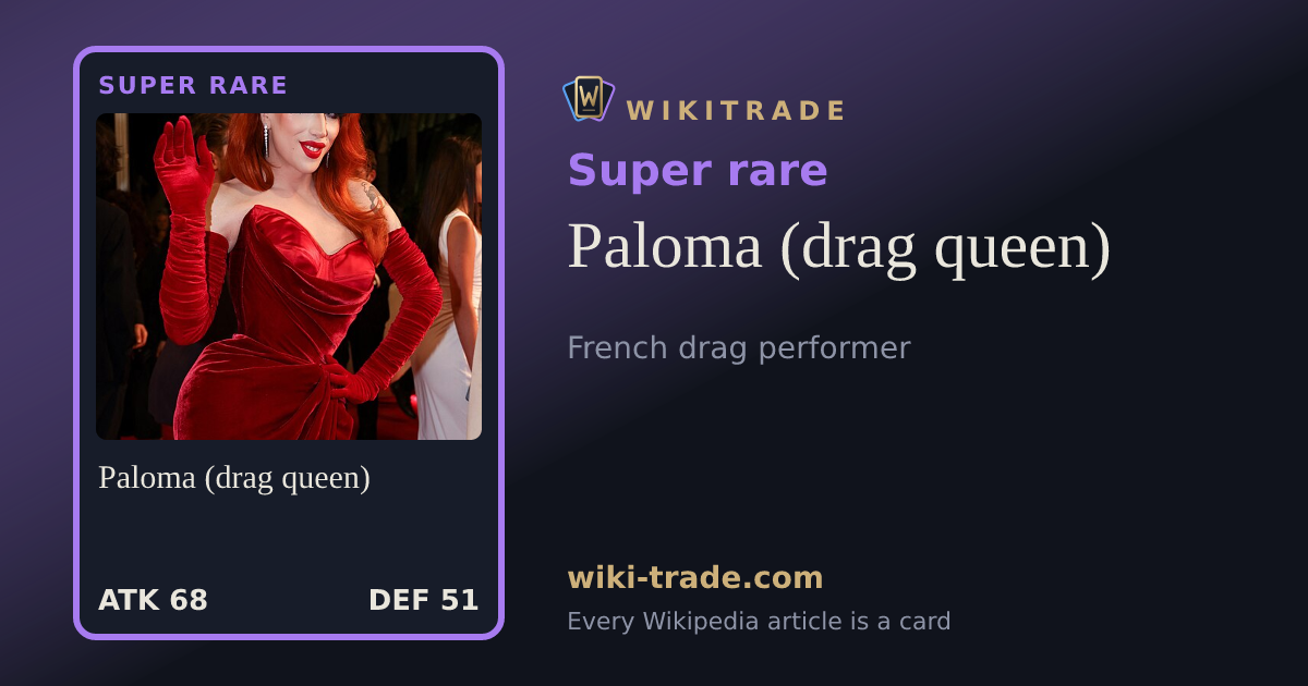 Paloma (drag queen) — Super rare card