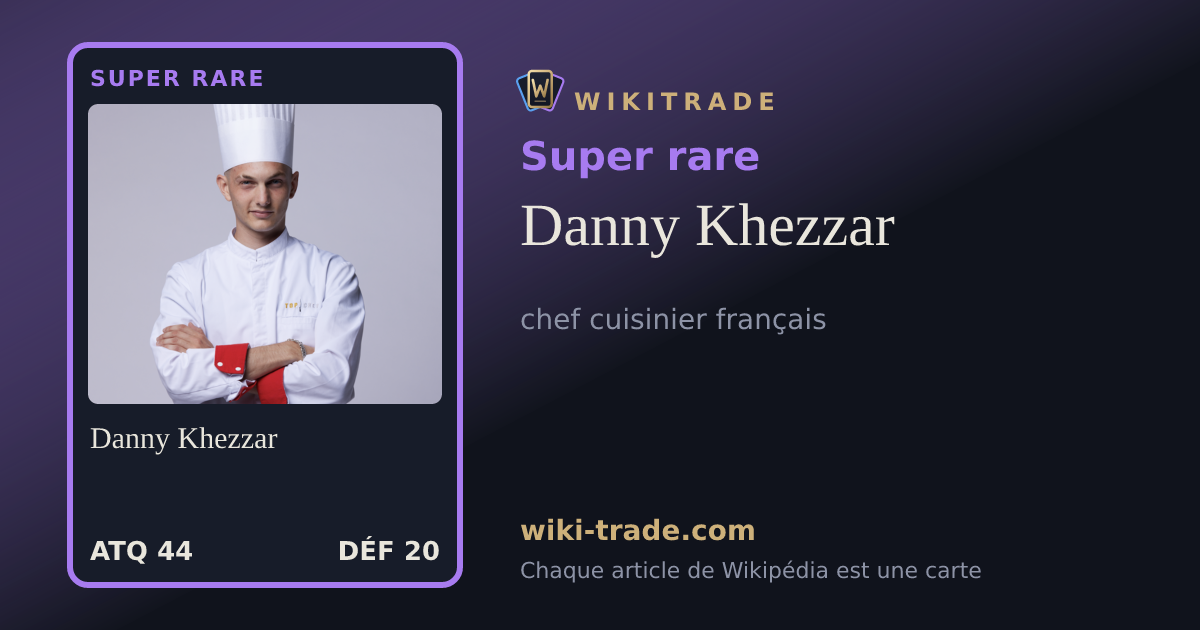 Danny Khezzar — carte Super rare