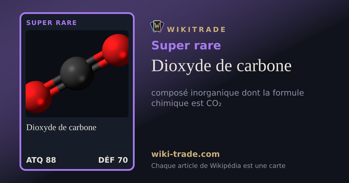 Dioxyde de carbone — carte Super rare