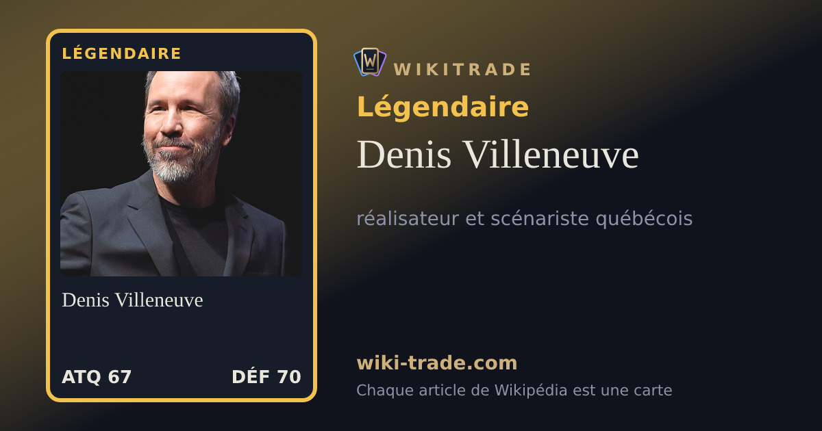 Denis Villeneuve — carte Légendaire