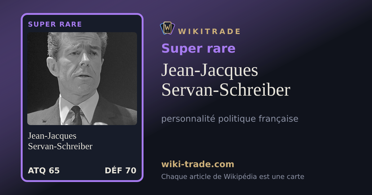 Jean-Jacques Servan-Schreiber — carte Super rare