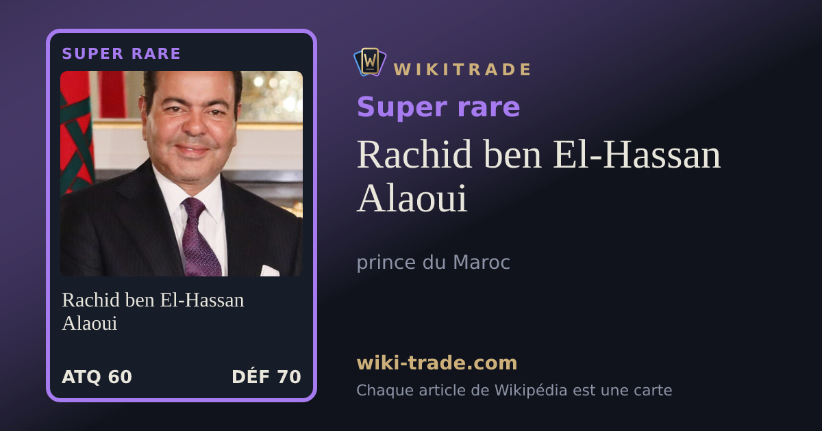 Rachid ben El-Hassan Alaoui — carte Super rare