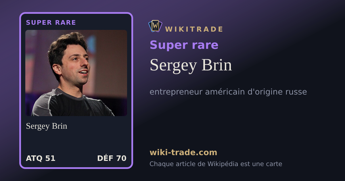 Sergey Brin — carte Super rare