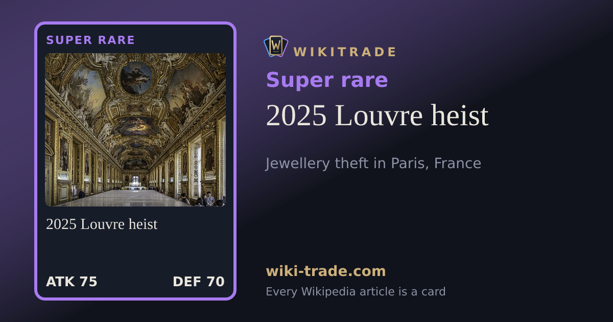 2025 Louvre heist — Super rare card