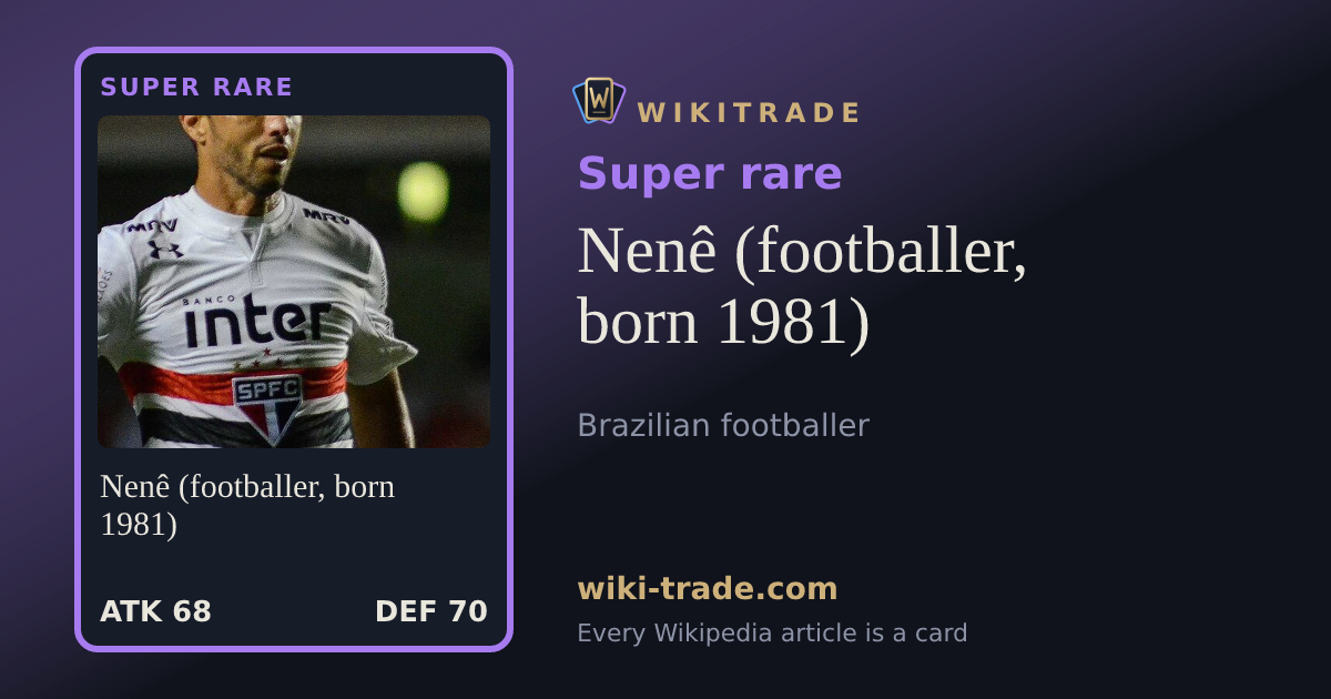 Nenê (footballer, born 1981) — Super rare card