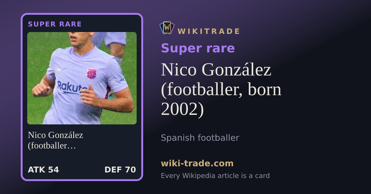 Nico González (footballer, born 2002) — Super rare card