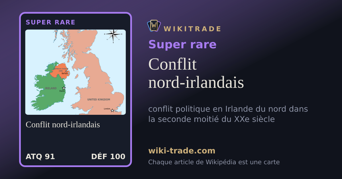 Conflit nord-irlandais — carte Super rare
