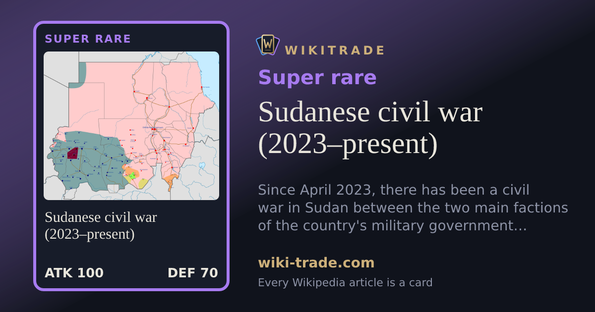 Sudanese civil war (2023–present) — Super rare card