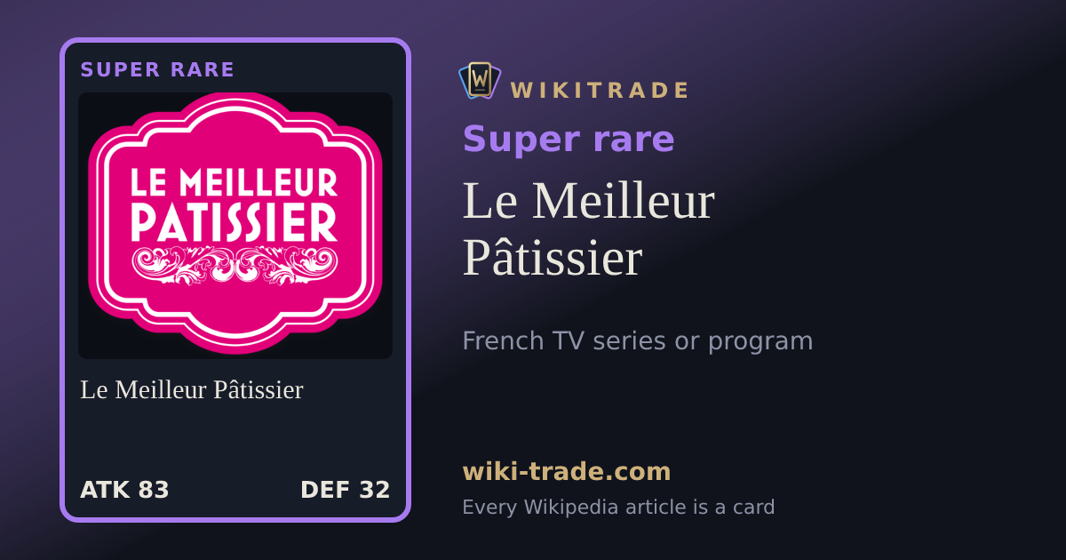 Le Meilleur Pâtissier — Super rare card