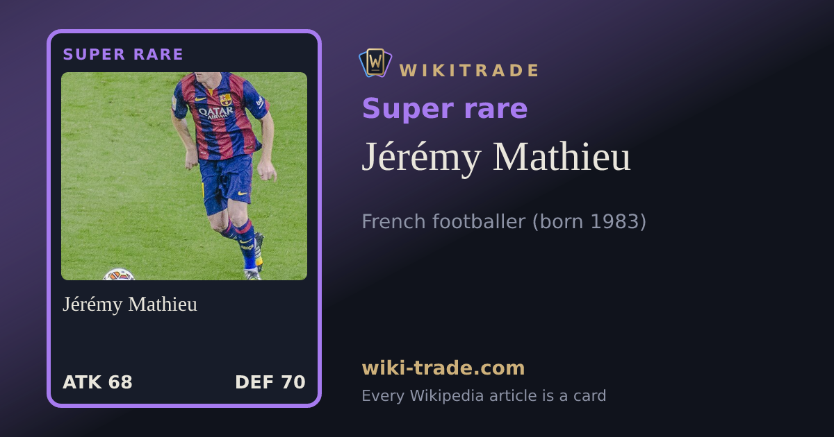 Jérémy Mathieu — Super rare card