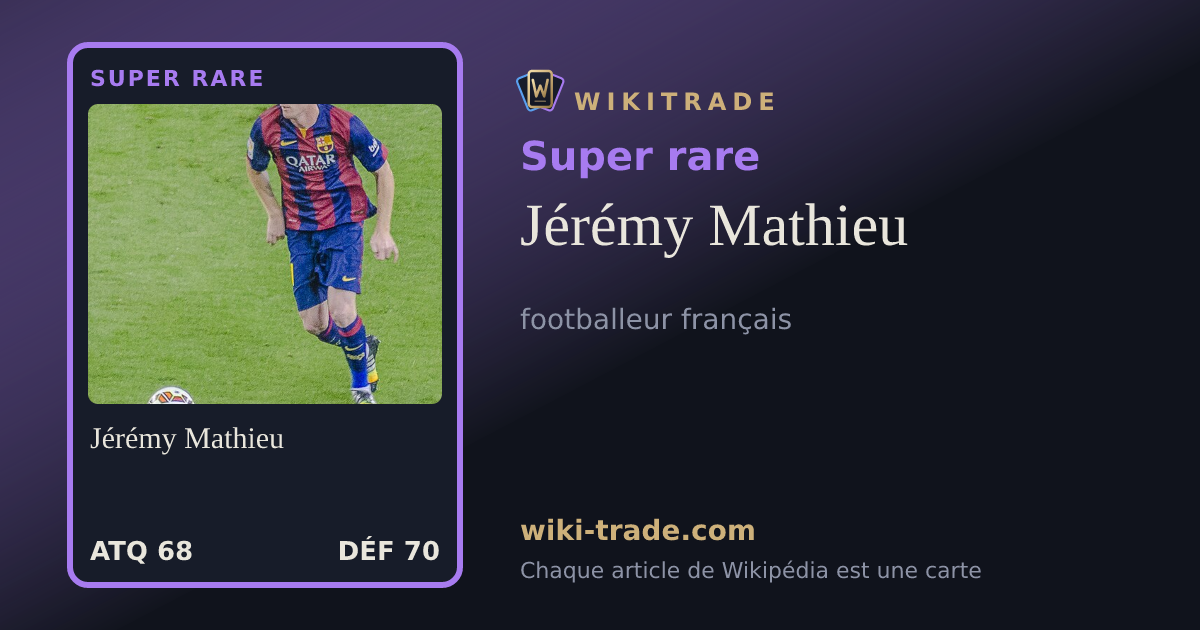 Jérémy Mathieu — carte Super rare