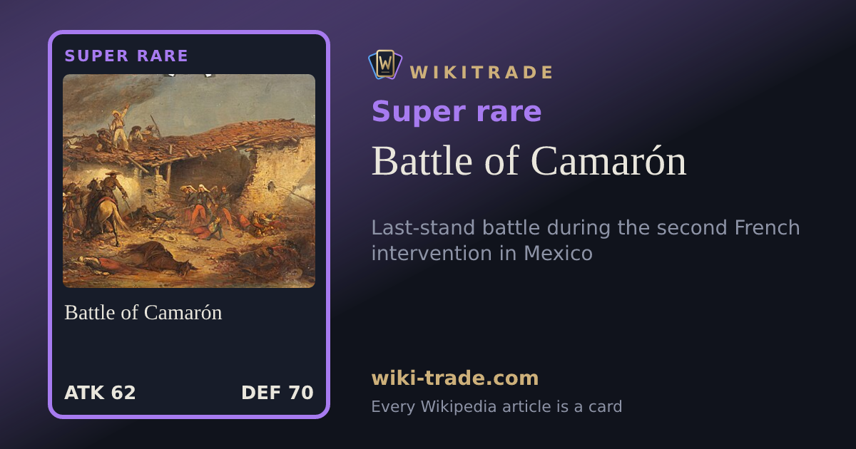 Battle of Camarón — Super rare card