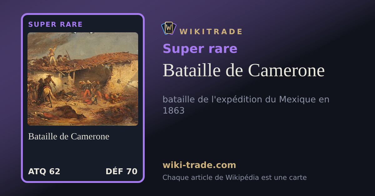 Bataille de Camerone — carte Super rare
