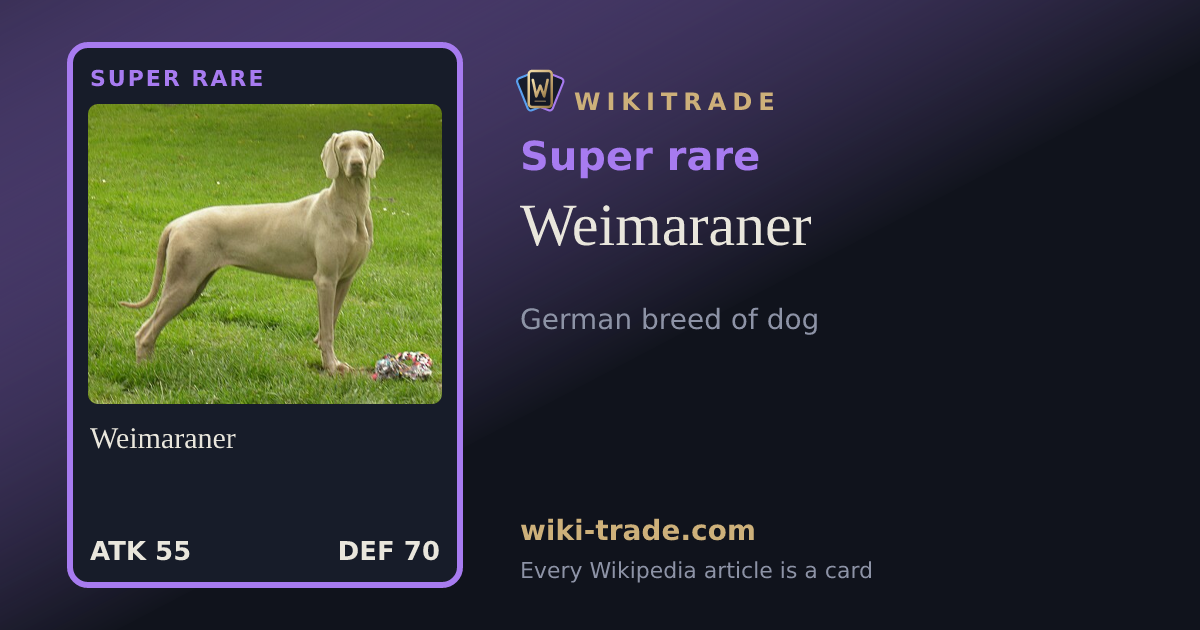 Weimaraner — Super rare card