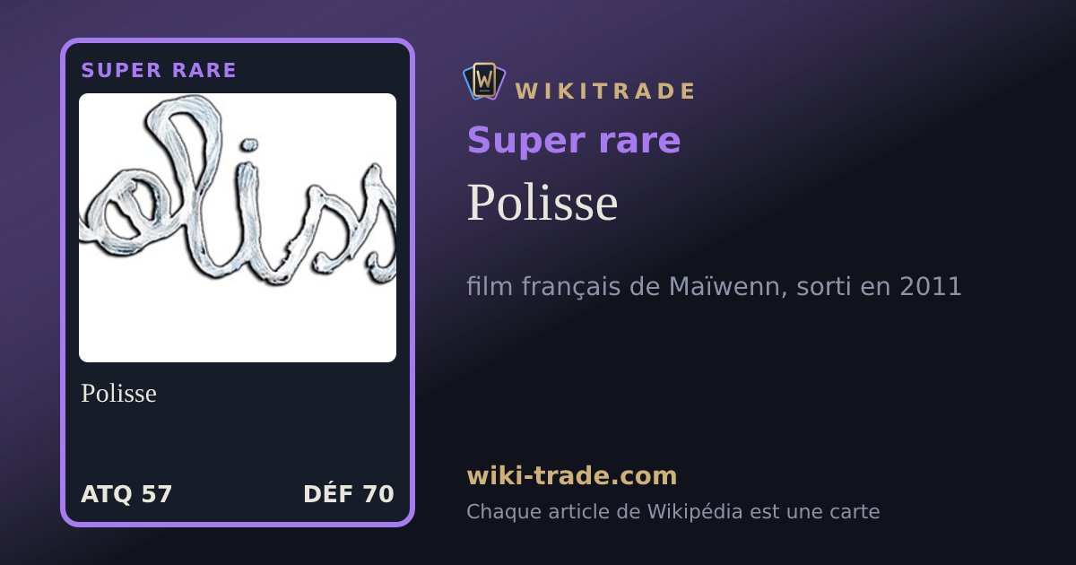 Polisse — carte Super rare