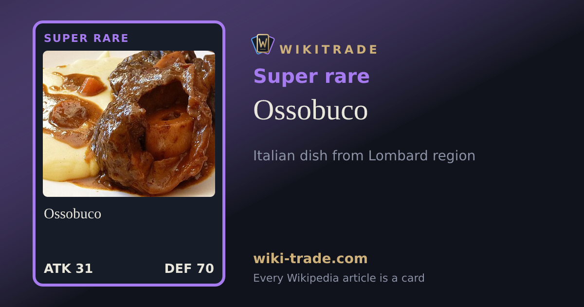Ossobuco — Super rare card