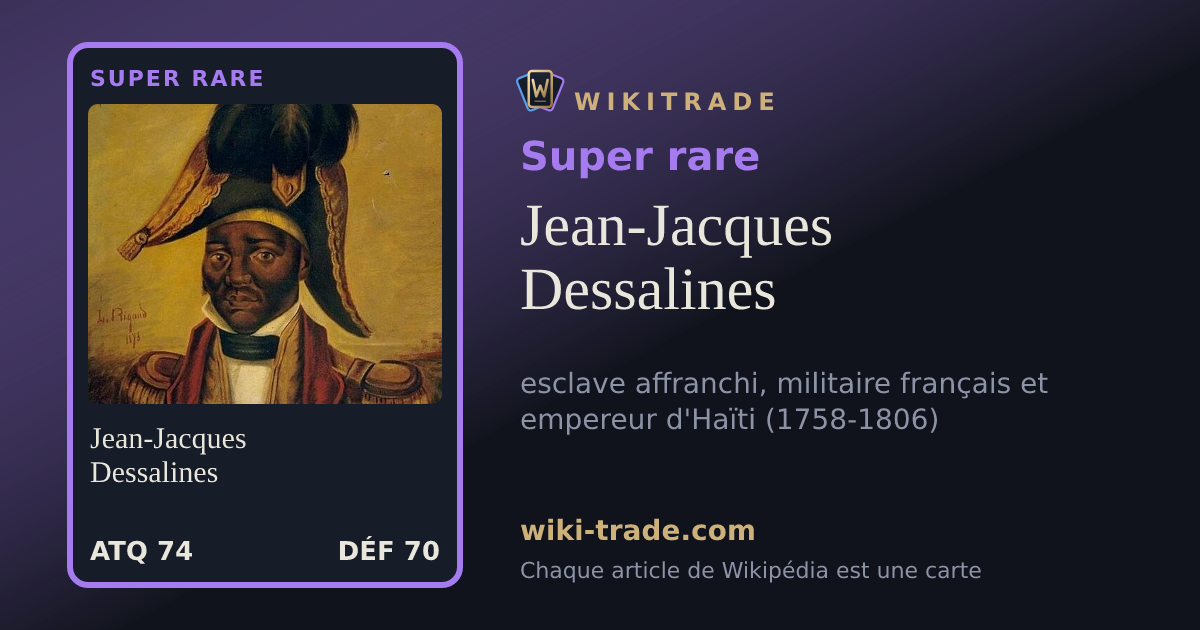 Jean-Jacques Dessalines — carte Super rare