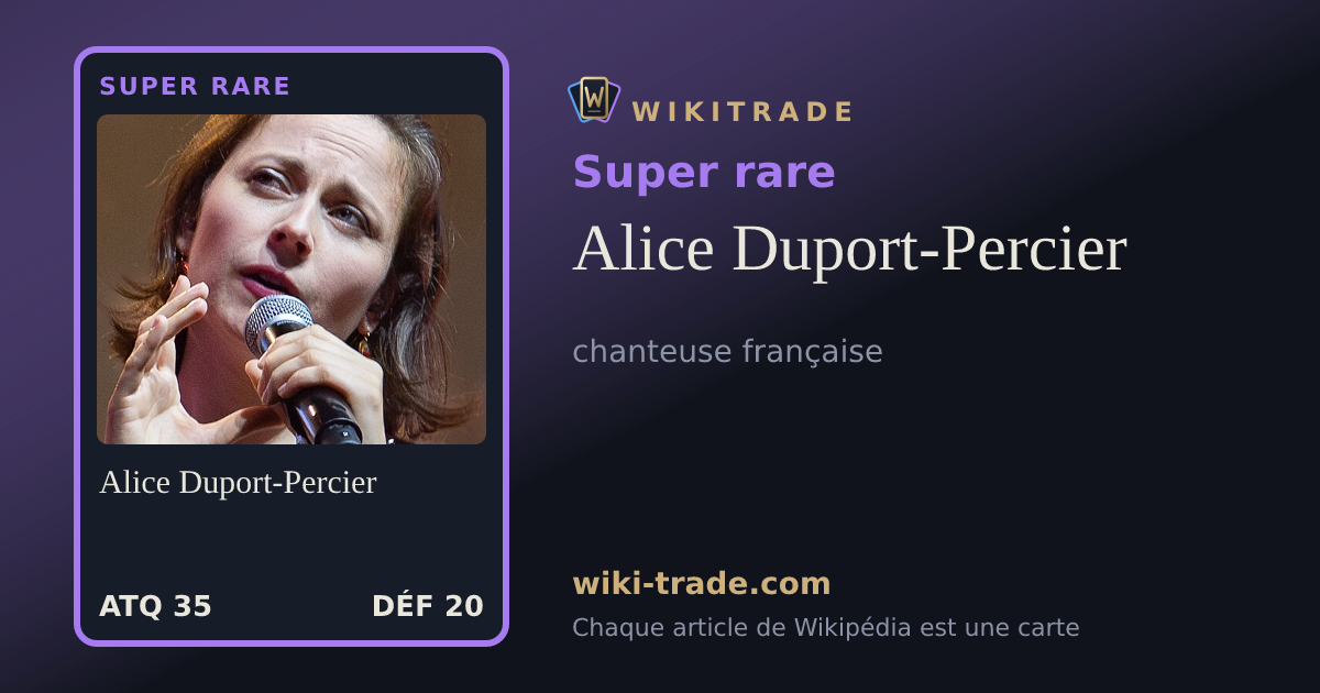 Alice Duport-Percier — carte Super rare